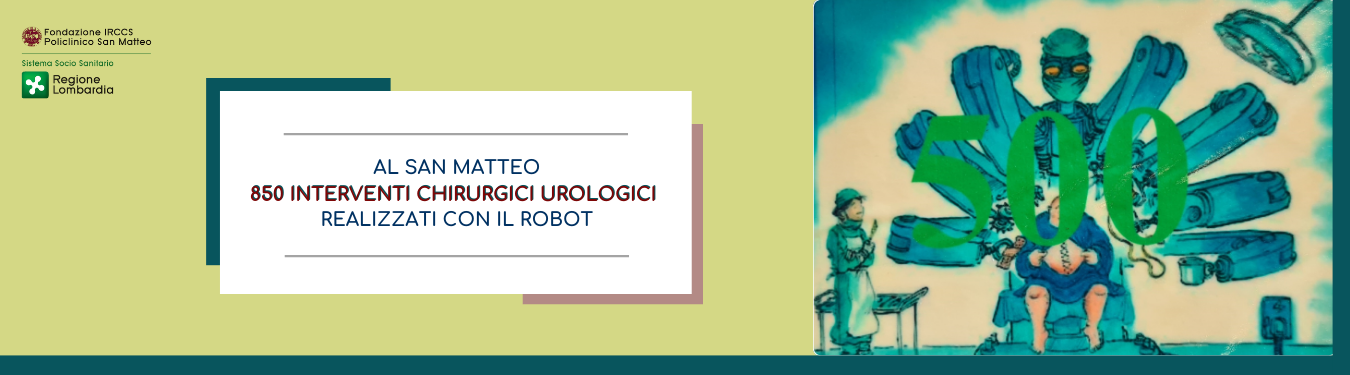 Al San Matteo 850 interventi chirurgici urologici realizzati con il robot - 500 solamente nell’ultimo triennio