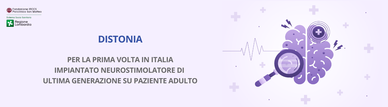 Distonia: per la prima volta in Italia impiantato neurostimolatore di ultima generazione su paziente adulto